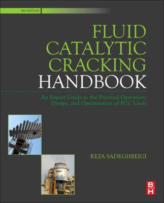 Fluid Catalytic Cracking Handbook: An Expert Gu... 012386965X Book Cover