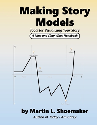 Making Story Models: Tools for Visualizing Your... B0BVDMJ5FB Book Cover