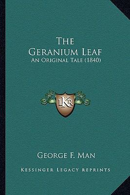 The Geranium Leaf: An Original Tale (1840) 1163881589 Book Cover