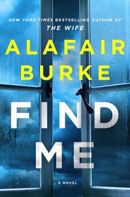 Find Me: A Novel 006306037X Book Cover