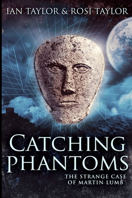 Catching Phantoms: Large Print Edition [Large Print] 1034093010 Book Cover