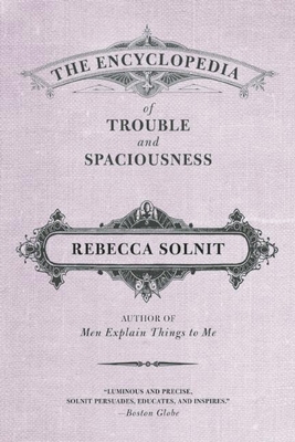 The Encyclopedia of Trouble and Spaciousness 1595347534 Book Cover