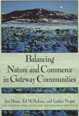 Balancing Nature and Commerce in Gateway Commun... 1559635452 Book Cover