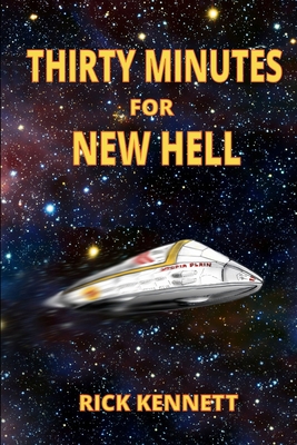 Thirty Minutes for New Hell 1536869120 Book Cover