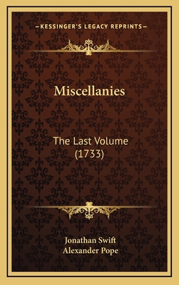 Miscellanies: The Last Volume (1733) 1165983605 Book Cover