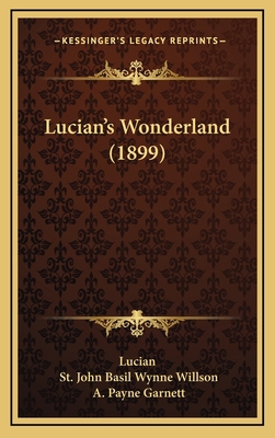 Lucian's Wonderland (1899) 1164982788 Book Cover