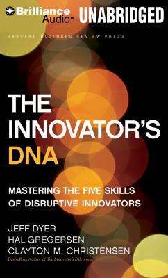 The Innovator's DNA: Mastering the Five Skills ... 1491513896 Book Cover