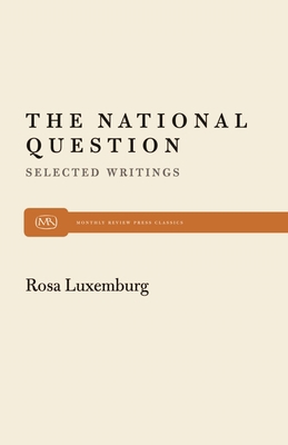 The National Question: Selected Writings by Ros... 0853453551 Book Cover