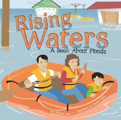 Rising Waters: A Book about Floods 1404809260 Book Cover