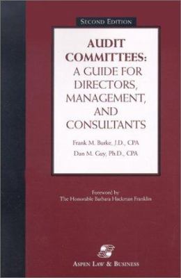Audit Committees: A Guide for Directors, Manage... 0735530440 Book Cover