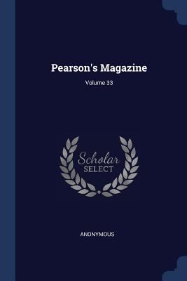 Pearson's Magazine; Volume 33 1377203700 Book Cover