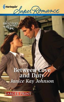 Between Love and Duty [Large Print] 0373606826 Book Cover