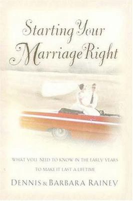 Starting Your Marriage Right: What You Need to ... 0785268030 Book Cover