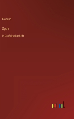 Spuk: in Großdruckschrift [German] 3368482076 Book Cover
