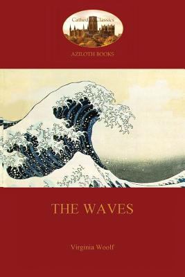 The Waves (Aziloth Books) 1909735515 Book Cover