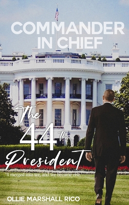 Commander-in-Chief (The 44th President): I Merg... B0CH1Y6FGT Book Cover