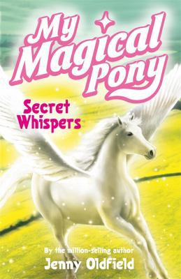 My Magical Pony 14: Secret Whispers 0340932457 Book Cover