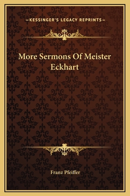 More Sermons Of Meister Eckhart 1169257003 Book Cover