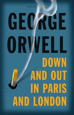 Down and Out in Paris and London: The Internati... 0008442657 Book Cover