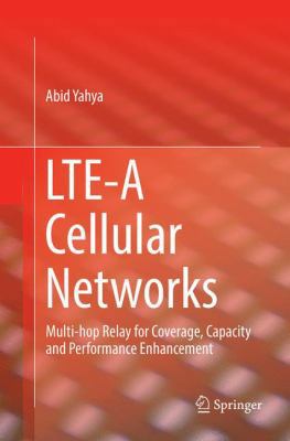Lte-A Cellular Networks: Multi-Hop Relay for Co... 3319827847 Book Cover