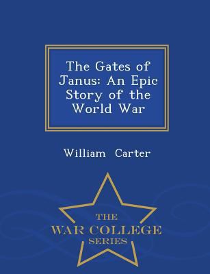 The Gates of Janus: An Epic Story of the World ... 1298261082 Book Cover