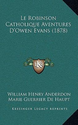 Le Robinson Catholique Aventures D'Owen Evans (... [French] 1166838544 Book Cover