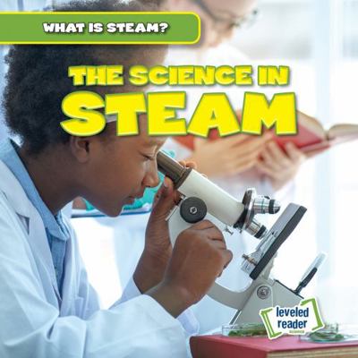 The Science in Steam 1538285533 Book Cover