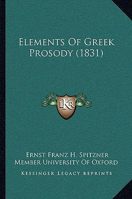 Elements Of Greek Prosody (1831) 1165420600 Book Cover