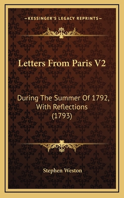 Letters from Paris V2: During the Summer of 179... 1165026511 Book Cover