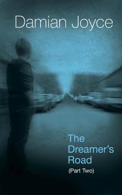 The Dreamer's Road (Part Two): The Dreamer's Ro... 1535557494 Book Cover