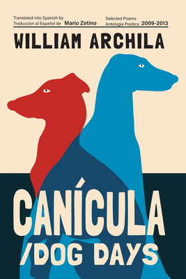 Canícula / Dog Days: Poems 1636284531 Book Cover
