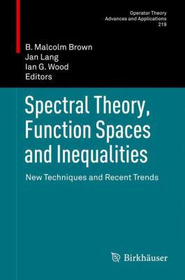 Spectral Theory, Function Spaces and Inequaliti... 3034802625 Book Cover