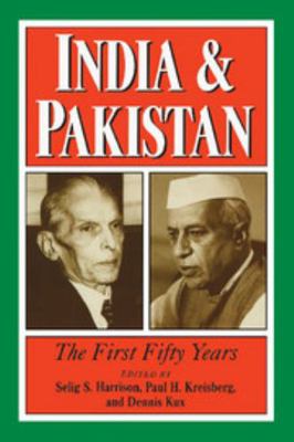 India and Pakistan: The First Fifty Years 0521645859 Book Cover