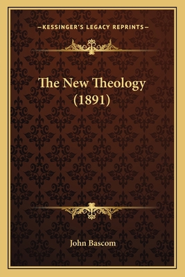 The New Theology (1891) 1164017195 Book Cover