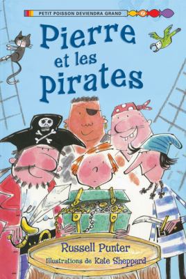 Pierre Et Les Pirates [French] 1443101826 Book Cover