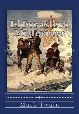 El Forastero Misterioso [Spanish] 1536947180 Book Cover