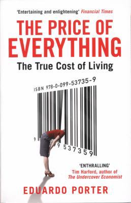 Price of Everything: The True Cost of Living 0099537354 Book Cover