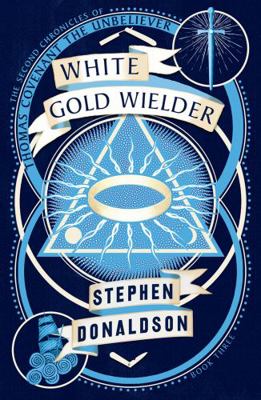 White Gold Wielder (The Second Chronicles of Th... 0008287449 Book Cover