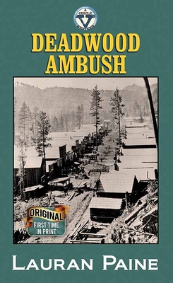Deadwood Ambush: A Circle V Western [Large Print] 164358507X Book Cover