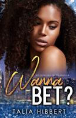 Wanna Bet? 1916404359 Book Cover