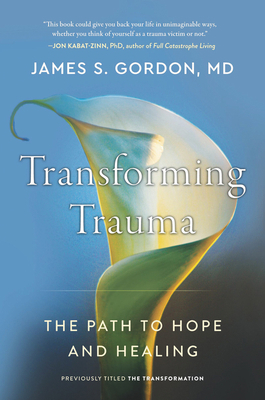 Transforming Trauma: The Path to Hope and Healing 0062870726 Book Cover