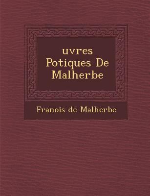 Uvres Po Tiques de Malherbe [French] 1286870879 Book Cover