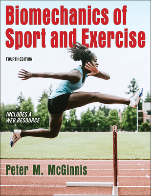 Biomechanics of Sport and Exercise 1492571407 Book Cover