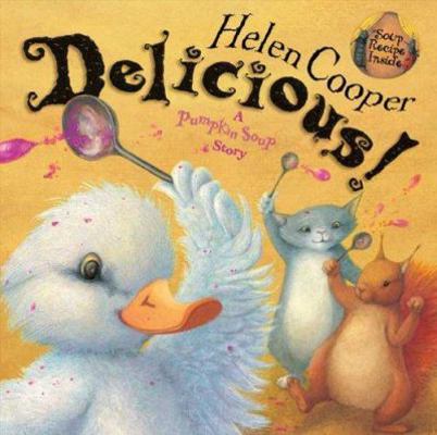 Delicious!: A Pumpkin Soup Story 0374317569 Book Cover