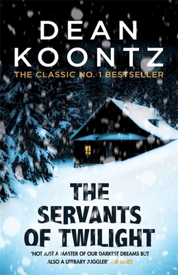 The Servants of Twilight: A dark and compulsive... 147224835X Book Cover
