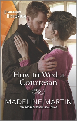 How to Wed a Courtesan: An Entertaining Regency... 1335407219 Book Cover