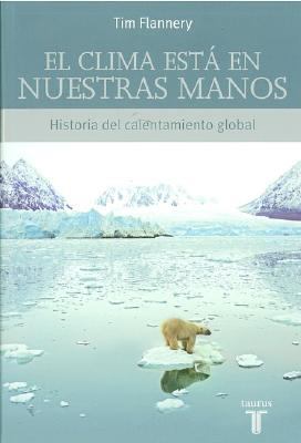 El Clima Esta en Nuestras Manos: Historia del C... [Spanish] 9705802599 Book Cover