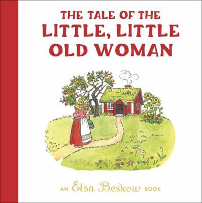 The Tale of the Little, Little Old Woman 1782508791 Book Cover
