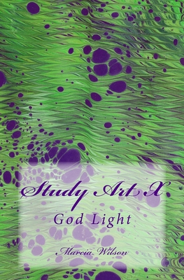 Study Art X: God Light 1499346743 Book Cover