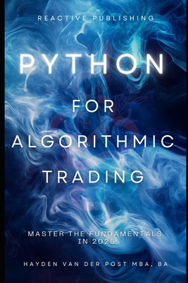 Python for Algorithmic Trading: Master the Fund... B0DSJ8KBCZ Book Cover